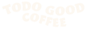 Todo Good Coffee